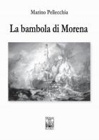 La bambola di Morena di Marino Pellecchia edito da Edizioni Ex Libris