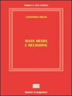 Massa media e religione di Leonardo Bruni edito da Bruni Leonardo
