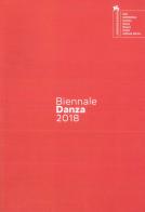 Biennale danza 2018. Second chapter. Ediz. italiana e inglese edito da La Biennale di Venezia