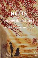 Nafis and the Colourful Hallways di Alessandro Niccoli edito da Autopubblicato
