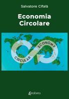 Economia circolare di Salvatore Cifalà edito da EBS Print