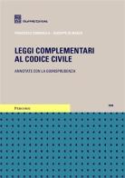 Leggi complementari al codice civile di Francesco Caringella, Giuseppe De Marzo edito da Giuffrè