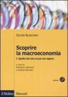 Scoprire la macroeconomia vol.1 di Olivier J. Blanchard edito da Il Mulino