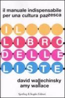Il libro delle liste di David Wallechinsky, Amy Wallace edito da Sperling & Kupfer