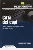 Città dei capi. Open leadership. Dal capitale umano al capitale sociale edito da Ipsoa