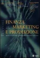 Finanza marketing e produzione (2001) vol.1 edito da EGEA