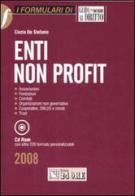 Formulario degli enti non profit. Con CD-ROM di Cinzia De Stefanis edito da Il Sole 24 Ore