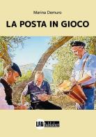 La posta in gioco di Marina Demuro edito da LFA Publisher