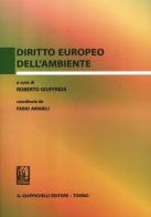 Diritto europeo dell'ambiente edito da Giappichelli