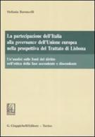 La partecipazione dell'Italia alla governance dell'Unione Europea nella prospettiva del trattato di Lisbona di Stefania Baroncelli edito da Giappichelli