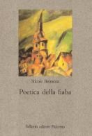Poetica della fiaba di Nicole Belmont edito da Sellerio Editore Palermo
