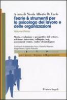 Teorie & strumenti per lo psicologo del lavoro e delle organizzazioni vol.1 edito da Franco Angeli