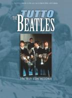 Tutto Beatles. 195 testi con accordi edito da Carisch