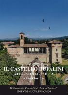 Il Castello Bufalini. Arte, storia, poesia a San Giustino edito da Nuova Prhomos