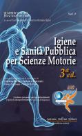 Igiene e sanità pubblica per scienze motorie di Giorgio Brandi, Vincenzo Romano Spica edito da Antonio Delfino Editore