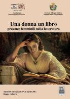 Una donna un libro presenze femminili nella letteratura. Atti del Convegno (Reggio Calabria, 26-28 aprile 2012) edito da Città del Sole Edizioni