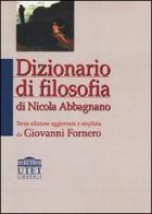 Dizionario di filosofia di Nicola Abbagnano, Giovanni Fornero edito da UTET Università