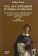 Gli alcantarini in Terra d'Otranto vol.4 di Benigno F. Perrone edito da Congedo