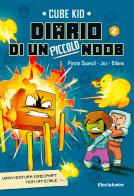 Diario di un piccolo Noob vol.2 di Cube Kid edito da Mondadori Electa