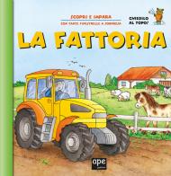 La fattoria. Ediz. a colori edito da Ape Junior