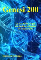 Genesi 200. La fase REM è il più alto livello di selezione tra i mammiferi di Emanuele Schioppa edito da Autopubblicato