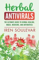 Herbal antivirals di Iren Soulevar edito da Youcanprint