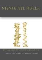 Niente nel nulla. Di realmente reale posseggo l'illusione di Augusto Cattani edito da Passione Scrittore selfpublishing