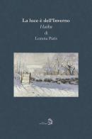 La luce è dell'Inverno di Lorena Paris edito da Archeoares