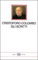 Gli scritti di Cristoforo Colombo edito da Einaudi