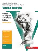 Verba nostra. Ediz. blu. Corso di lingua e cultura latina. Versionario. Per le Scuole superiori. Con e-book. Con espansione online di Gian Enrico Manzoni, Chiara Filippini, Daniela Sgarzi edito da Zanichelli