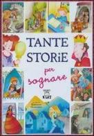 Tante storie per sognare edito da Giunti Editore