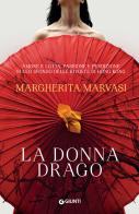 La donna drago di Margherita Marvasi edito da Giunti Editore