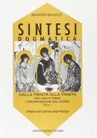 Sintesi dogmatica. Dalla Trinità alla Trinità vol.1 di Jean-Hervé Nicolas edito da Libreria Editrice Vaticana