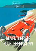 The adventures of Huckleberry Finn di Mark Twain edito da StreetLib