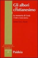 Gli albori del cristianesimo vol.1.1 di James D. Dunn edito da Paideia