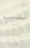 Pesach-Passaggio di Laura Forti edito da Bulzoni