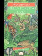 Avventure nella foresta pluviale di Horace Banner edito da Alfa & Omega