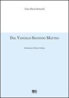 Dal Vangelo secondo Matteo di G. Maria Rotondi, Piero Tubino edito da KC Edizioni