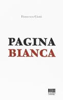 Pagina bianca di Francesco Ciotti edito da Maggioli Editore