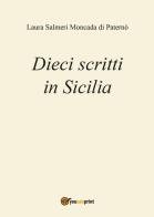 Dieci scritti in Sicilia di Laura Salmeri edito da Youcanprint