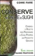 Conserve di salse e sughi di Alessia Bernardini edito da Edizioni & Comunicazione