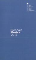 Biennale Musica 2018. Crossing the Atlantic. Ediz. italiana e inglese di Cesare Fertonani edito da La Biennale di Venezia