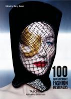 100 contemporary fashion designers. Ediz. italiana, spagnola e portoghese edito da Taschen