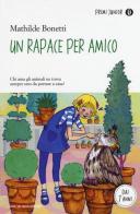 Un rapace per amico di Mathilde Bonetti edito da Mondadori