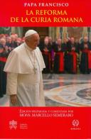 La Reforma de la Curia romana di Francesco (Jorge Mario Bergoglio) edito da Libreria Editrice Vaticana