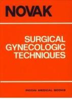 Surgical Gynecological Techniques di Franc Novak edito da Piccin-Nuova Libraria