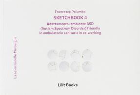 Sketchbook4 di Francesca Palumbo edito da Lilitbooks