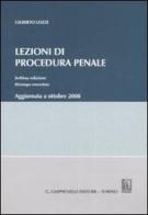 Lezioni di procedura penale. Aggiornata a ottobre 2008 di Gilberto Lozzi edito da Giappichelli