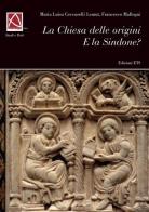 La Chiesa delle origini e la Sindone di M. Luisa Ceccarelli Lemut, Francesco Mallegni edito da Edizioni ETS