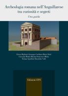 Archeologia romana nell'Anguillarese. Una guida edito da Edizioni ETS